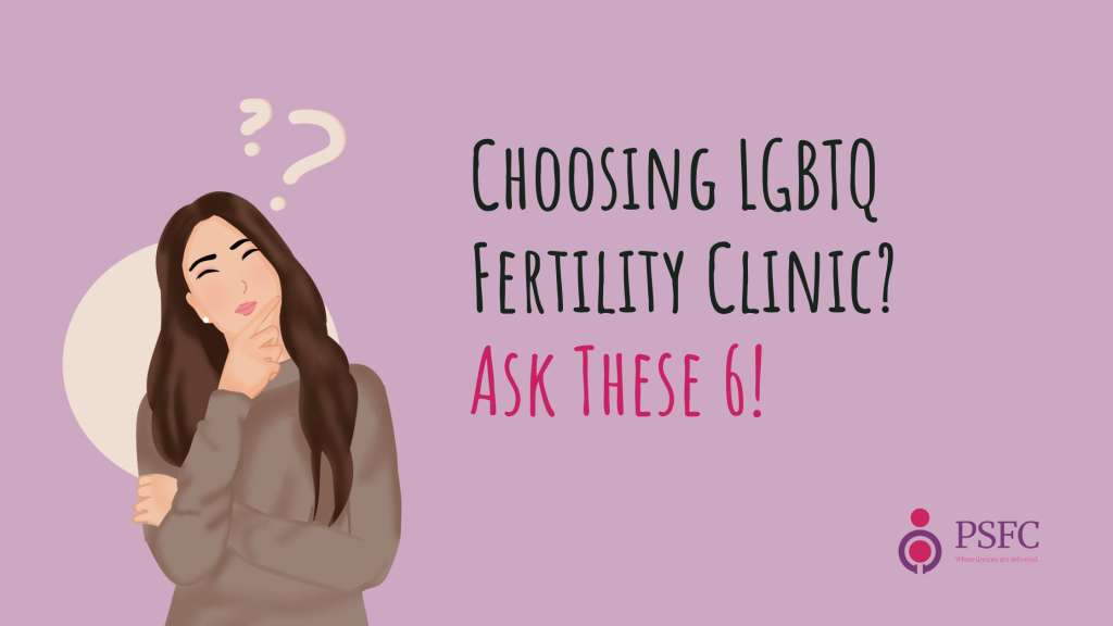 6 Questions to Ask When Selecting an LGBTQ Fertility Clinic