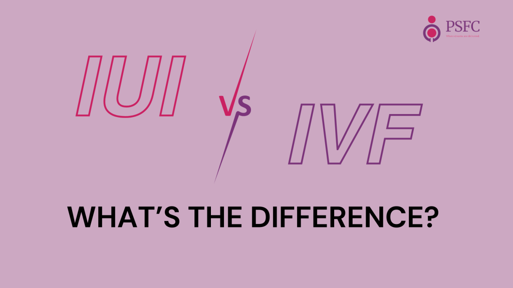 IUI vs. IVF: What’s the Difference?