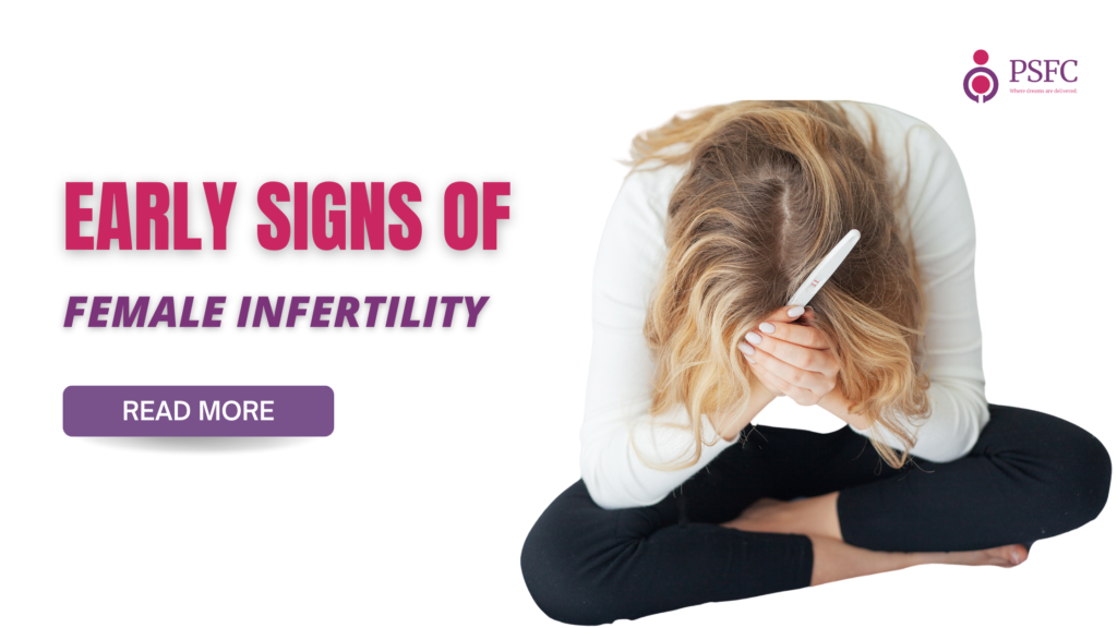 What Are the Early Signs of Infertility in Women?