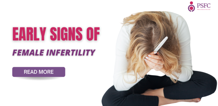 What Are the Early Signs of Infertility in Women?