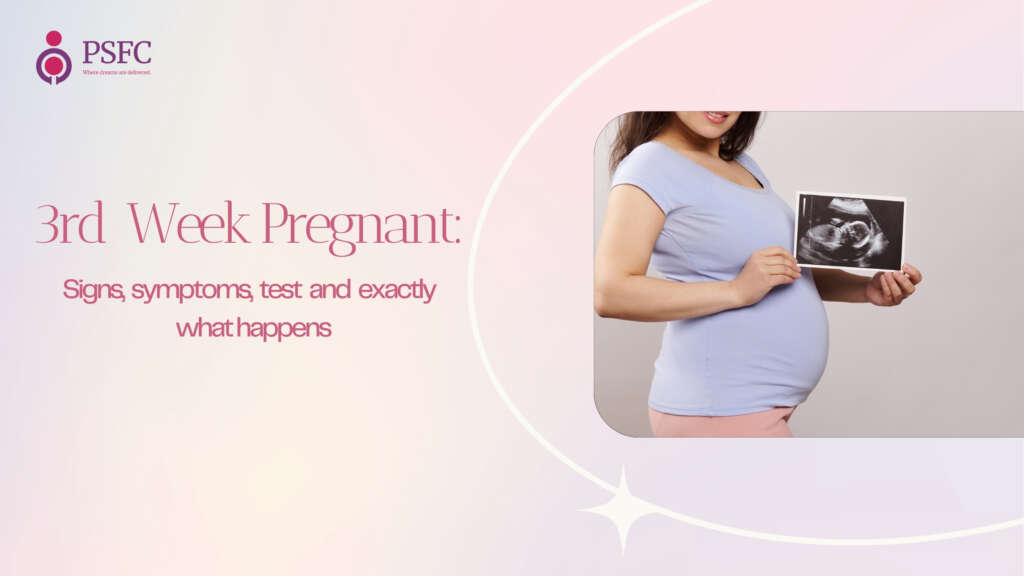 Third week pregnant: signs, symptoms, test and exactly what happens