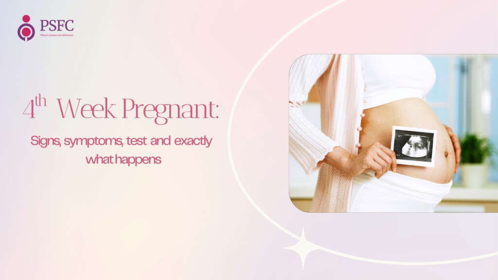 4th Weeks Pregnant: Symptoms, Feelings & What Really Happens
