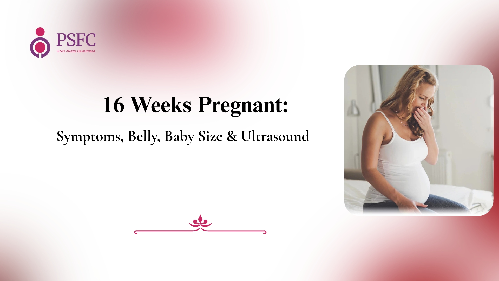 16 Weeks Pregnant: Symptoms, Belly, Baby Size & Ultrasound