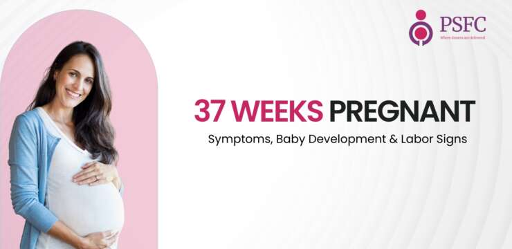37 Weeks Pregnant: Early Labor Signs, Baby Size & Delivery Readiness — Understand baby growth and delivery prep tips.