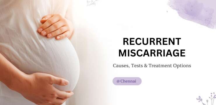 Compassionate fertility specialist discussing recurrent miscarriage treatment with a couple in Chennai
