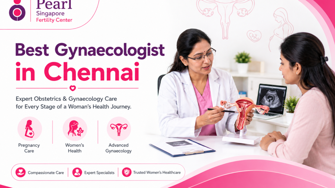 Best Gynaecologist in Chennai
